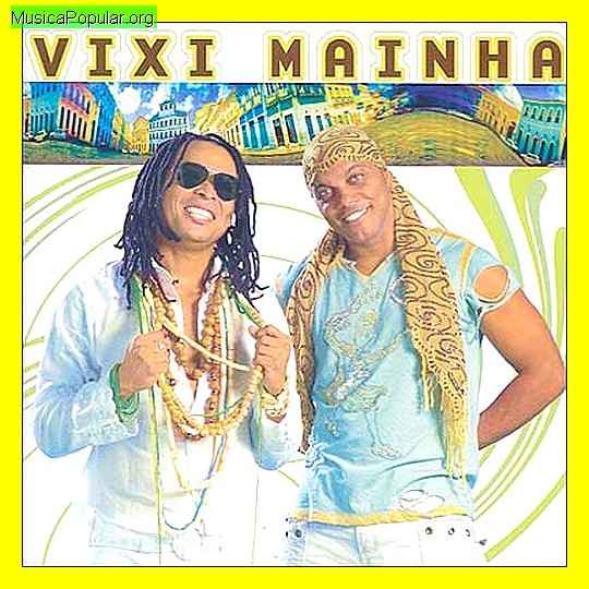 VIXE MAINHA