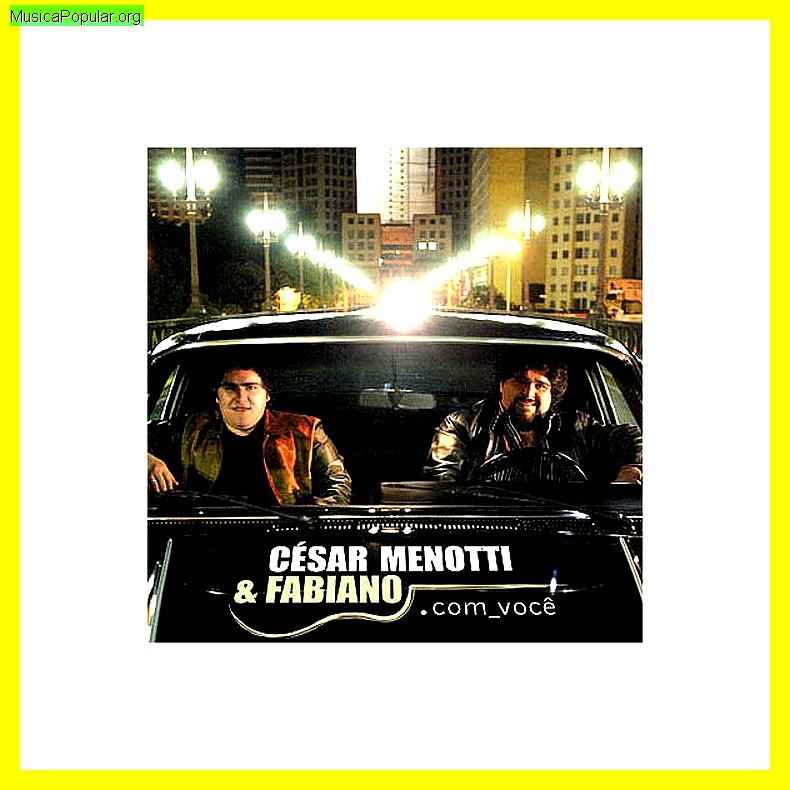 C�SAR MENOTTI & FABIANO
