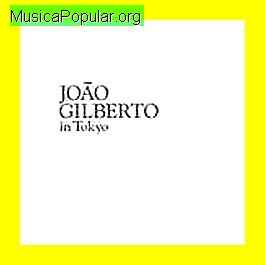 Joo Gilberto (Joo Gilberto do Prado Pereira de Oliveira)