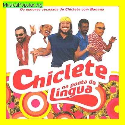 Chiclete com Banana - MusicaPopular.org