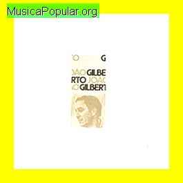 Joo Gilberto (Joo Gilberto do Prado Pereira de Oliveira)