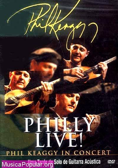 Philly Live! Phil Keaggy In Concert - PHIL KEAGGY