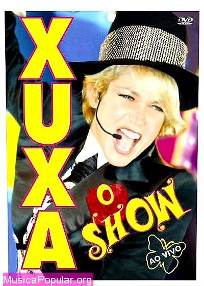 Xuxa o Show - Ao Vivo - XUXA