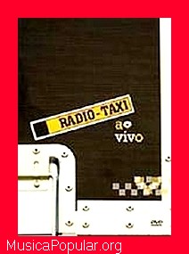 Radio Taxi - Ao Vivo - RDIO TAXI