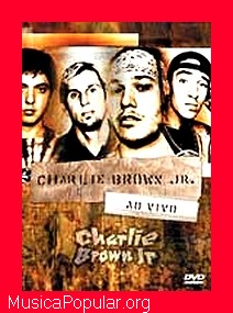 Charlie Brown Jr. Ao Vivo - CHARLIE BROWN JR.