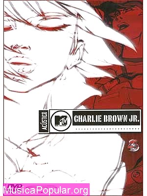 Acstico MTV - Charlie Brown Jr. - CHARLIE BROWN JR.